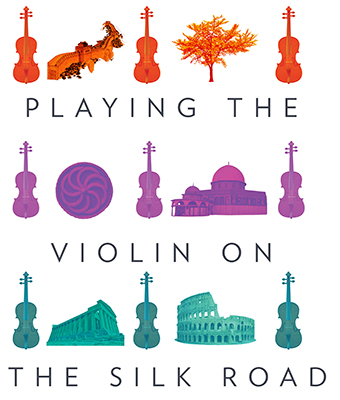 Playing the Violin on the Silk Road