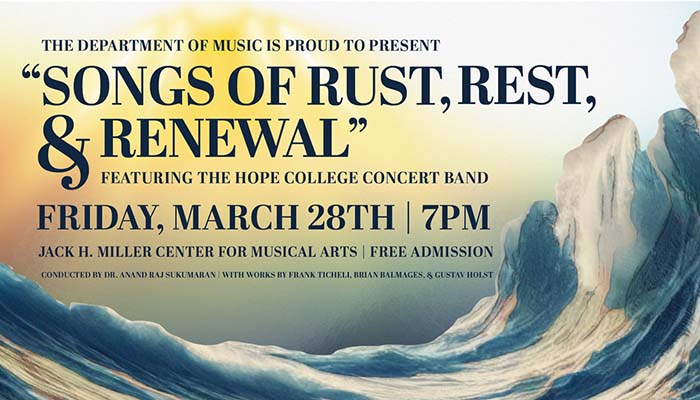 Concert Band "Songs of Rust, Rest, & Renewal" Friday March 28th at 7pm