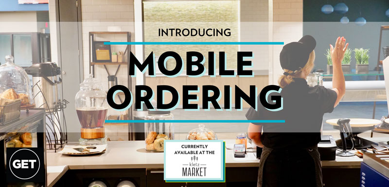 Introducing GET Mobile Ordering at the Kletz Market