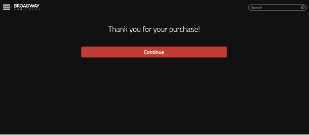 Screenshot of a Broadway On Demand "Thank You" screen
