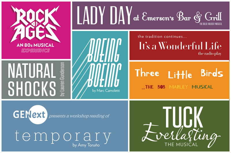 Collage of show titles: Tuck Everlasting, Boeing Boeing, Rock of Ages, Lady Day at Emerson’s Bar & Grill, Natural Shocks, Temporary, Three Little Birds