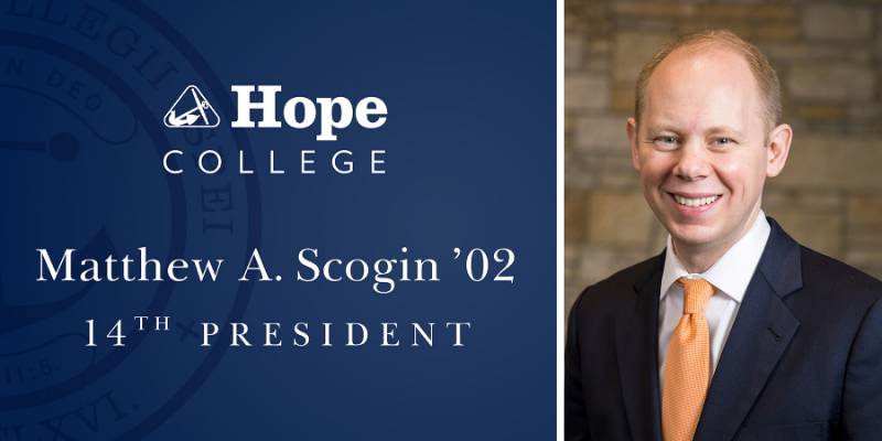 Hope College's 14th President Matthew A. Scogin