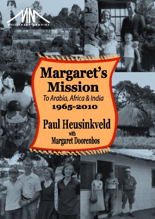 Margaret's Mission to Arabia, Africa and India 1965–2010